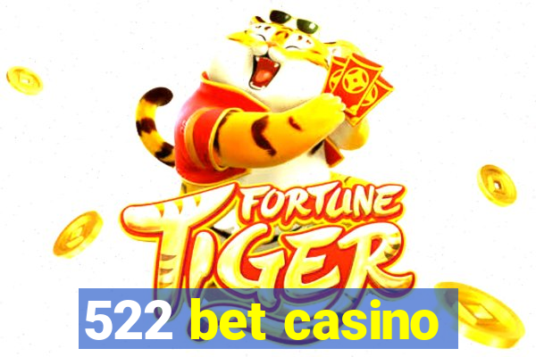 522 bet casino